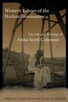 Western Echoes of the Harlem Renaissance: The Life and Writings of Anita Scott Coleman