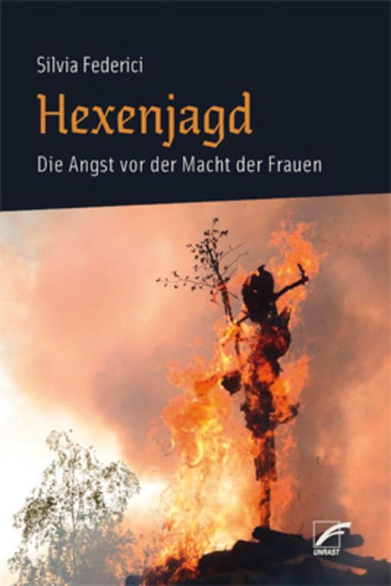 Boekomslag met titel 'Hexenjagd Die Angst vor der Macht der Frauen' en een afbeelding van een brandstapel met een silhouet.