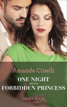 Monteverro Marriages 1 - One Night With The Forbidden Princess (Monteverro Marriages, Book 1) (Mills & Boon Modern)