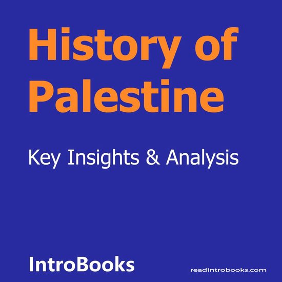 History of Palestine, Introbooks Team | 9781094286822 | Boeken | bol.com