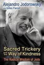 Sacred Trickery & The Way Of Kindness