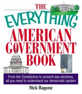 The Everything American Government Book