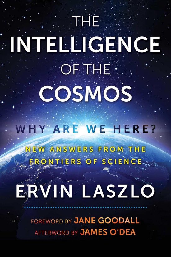 Boek 'The Intelligence of the Cosmos' met de Aarde op de achtergrond en tekst: 'THE INTELLIGENCE OF THE COSMOS WHY ARE WE HERE?'