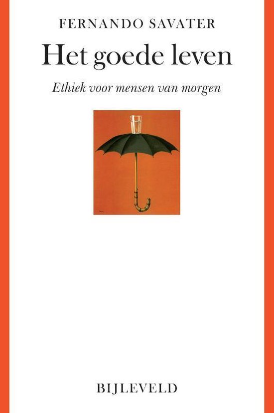 Samenvatting Het goede leven, ISBN: 9789061317319  SWK5: Filosofie