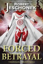 Forced Heroics - Forced Betrayal