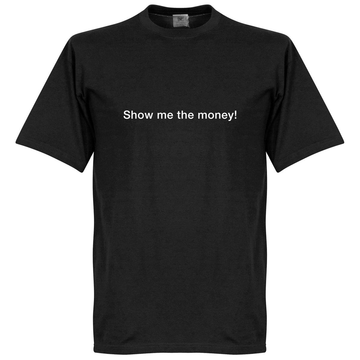 Show me the Money! T-Shirt - Zwart - S