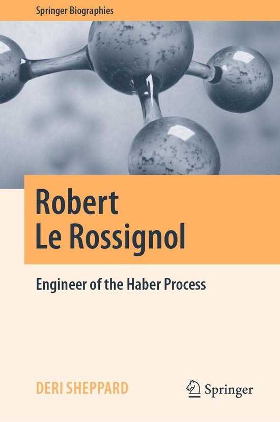 Springer Biographies - Robert Le Rossignol - cover