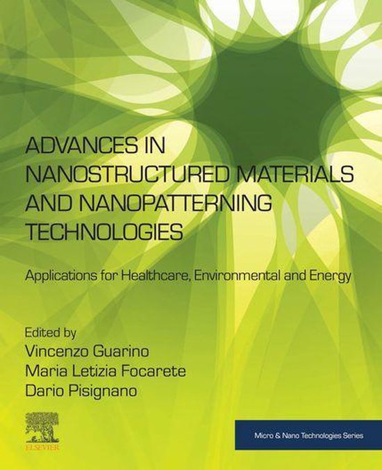 Micro and Nano Technologies - Advances in Nanostructured Materials and Nanopatterning Technologies