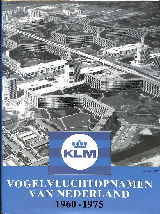 9789072770639 - Vogelvluchtopnamen van Nederland 1960-1975