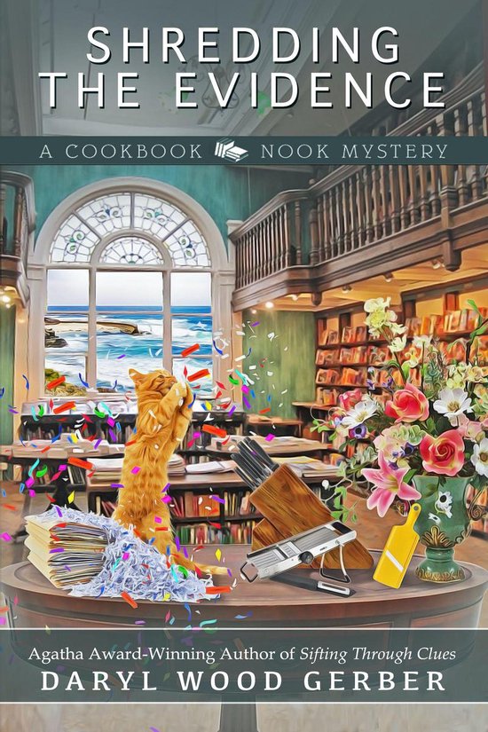 A Cookbook Nook Mystery 9 - Shredding the Evidence - cover