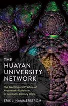 The Huayan University Network – The Teaching and Practice of Avatamsaka Buddhism in Twentieth–Century China