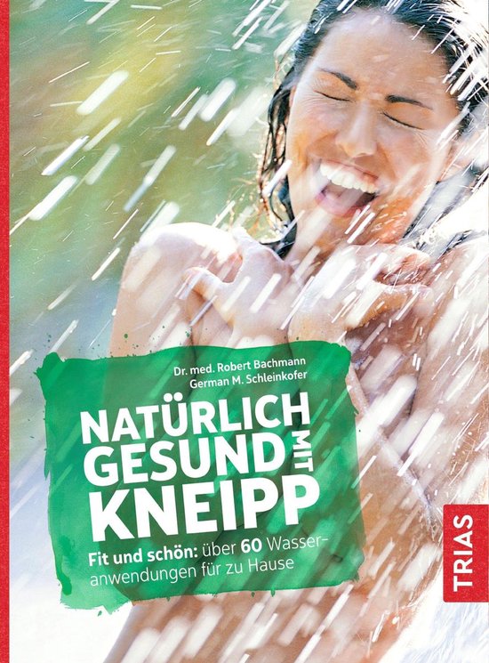 Boekomslag met een lachende vrouw onder een douche en de titel: Natuurlijk gezond met Kneipp.