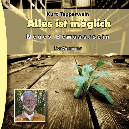 Neues Bewusstsein: Alles ist möglich (Live Seminar) - cover