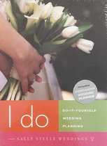 I Do Do-it-yourself Sally Steele Weddings