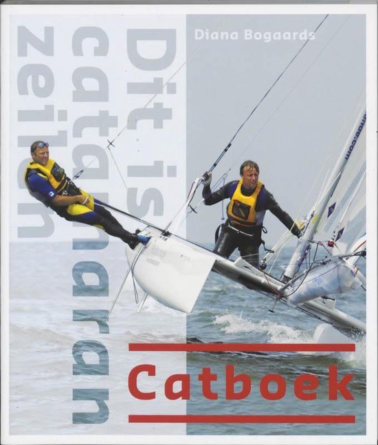 Cover van het boek 'Dit is Catamaranzeilen' van D. Boogaards en Diana Boogaards