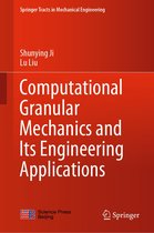 Springer Tracts in Mechanical Engineering - Computational Granular Mechanics and Its Engineering Applications