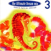The Ultimate Dream Mix 3
