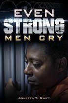 Even Strong Men Cry