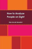 How to Analyze People on Sight