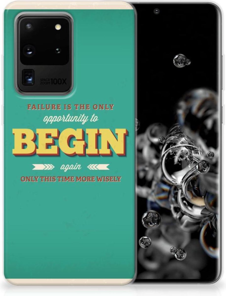 Back Cover voor Samsung Galaxy S20 Ultra Siliconen hoesje met naam Quote Begin