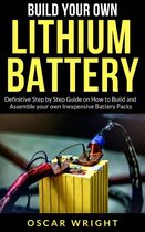 Build your Own Lithium Batteries