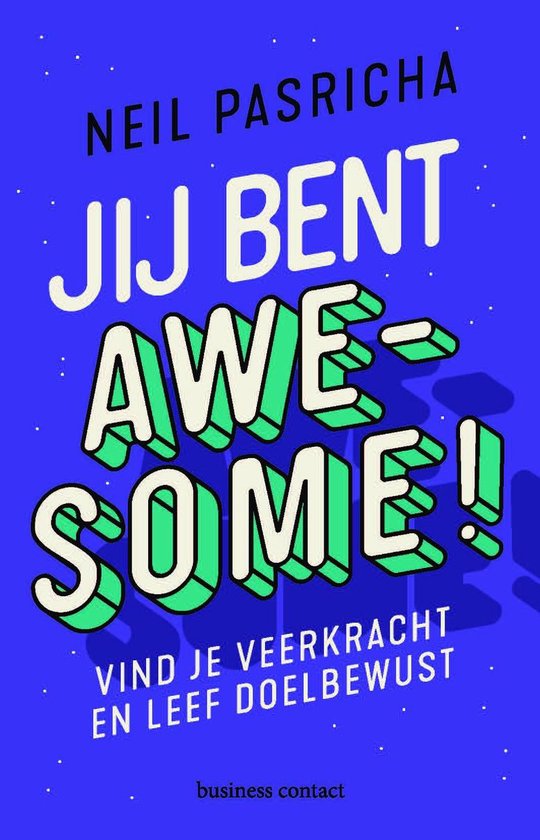 Jij bent awesome - Neil Pasricha | Northernlights300.org