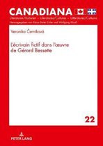 Canadiana- L´écrivain Fictif Dans L´oeuvre de Gérard Bessette