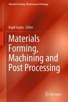Materials Forming, Machining and Tribology - Materials Forming, Machining and Post Processing