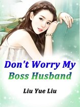 Volume 2 2 - Don't Worry, My Boss Husband