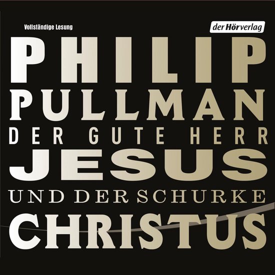 Der gute Herr Jesus und der Schurke Christus - cover