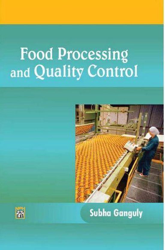Food Processing and Quality Control (ebook), Dr. Subha Ganguly