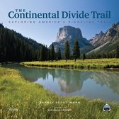 The Continental Divide Trail Exploring America's Ridgeline Trail