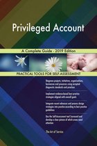 Privileged Account A Complete Guide - 2019 Edition