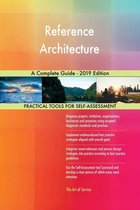 Reference Architecture A Complete Guide - 2019 Edition