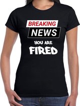 Breaking news you are fired fun tekst t-shirt zwart voor dames 2XL