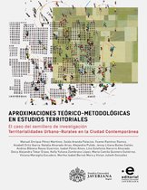 Aproximaciones teórico-metodológicas en estudios territoriales