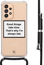 Hoesje met koord geschikt voor Samsung Galaxy A53 - Good things take time - Inclusief zwart koord - Crossbody beschermhoes - Transparant, Wit, Transparant - ELLECHIQ