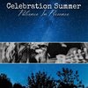 Celebration Summer - Patience In Presence (LP)