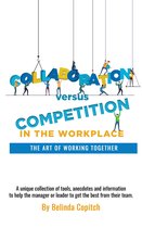 Collaboration versus Competition