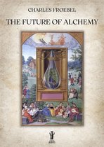 The Future of Alchemy