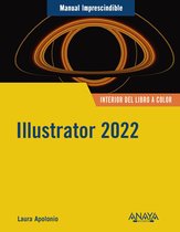 MANUALES IMPRESCINDIBLES - Illustrator 2022