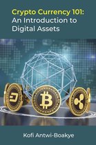 Crypto Currency 101: An Introduction to Digital Assets