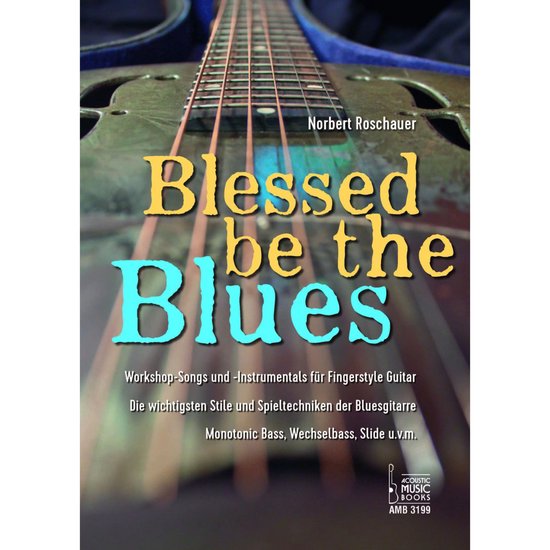 Blessed Be the Blues. Mit CD