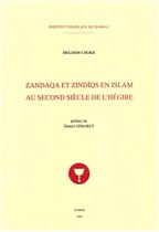 Études arabes, médiévales et modernes - Zandaqa et Zindīqs en islam au second siècle de l'Hégire