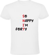 So Happy I'm Forty Heren T-shirt | Verjaardag | jarig | Feest | 40 jaar | veertig jaar