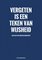 Vergeten Is een Teken van Wijsheid - Wachtwoordenboek