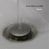 Bruce Gilbert & Baw - Diluvial (CD)