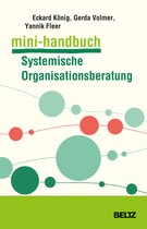 Mini-Handbücher - Mini-Handbuch Systemische Organisationsberatung