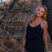 Kari Kirkland - If (When You Go) (CD)
