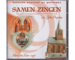 Samen zingen - Samenzang van bekende Psalmen en gezangen o.l.v. John Propitius vanuit de Sint Joriskerk te Amersfoort - Marco den Toom bespeelt het orgel